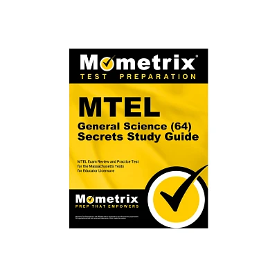 MTEL General Science (64) Secrets Study Guide - by Mometrix (Paperback)