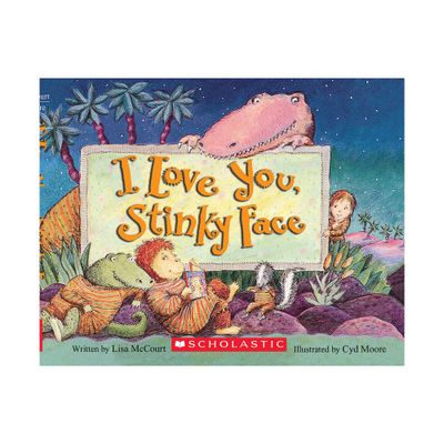 I Love You Stinky Face (Board Book) (Lisa McCourt)