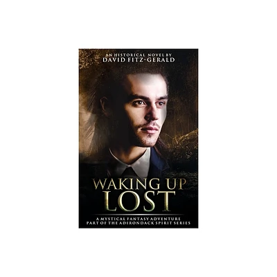 Waking Up Lost - by David Fitz-Gerald (Paperback)