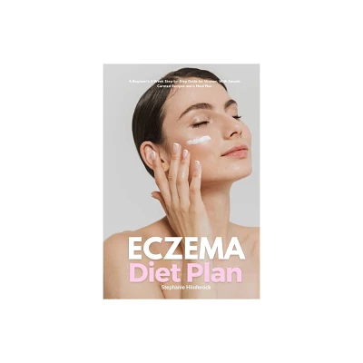 Eczema Diet Plan - by Stephanie Hinderock (Paperback)