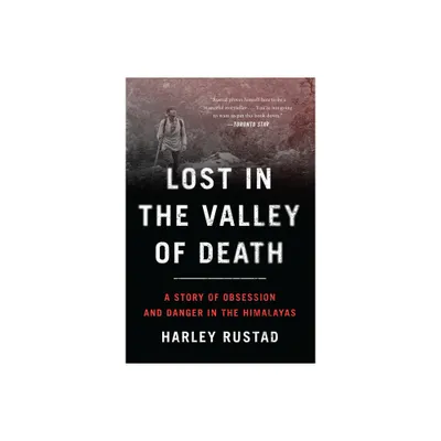 Lost in the Valley of Death - by Harley Rustad (Paperback)