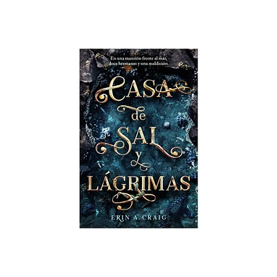 Casa de Sal Y Lgrimas / House of Salt and Sorrows - (Hermanas de la Sal) by Erin A Craig (Paperback)