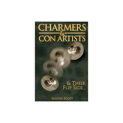 Charmers & Con Artists - by Sandra Scott (Paperback)