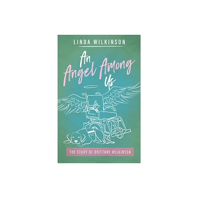 An Angel Among Us - by Linda Wilkinson (Paperback)