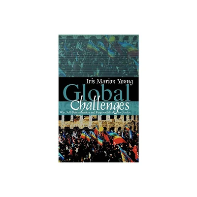 Global Challenges - Annotated by Iris Marion Young (Hardcover)