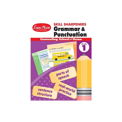 Skill Sharpeners: Grammar & Punctuation, Grade 1 Workbook - (Skill Sharpeners Grammar and Punctuation) by Evan-Moor Educational Publishers