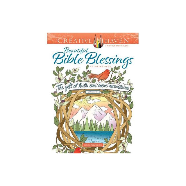 Creative Haven Beautiful Bible Blessings Coloring Book - (Adult Coloring Books: Religious) by Jessica Mazurkiewicz (Paperback)