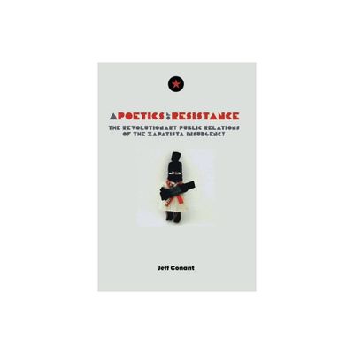 A Poetics of Resistance - by Jeff Conant (Paperback)