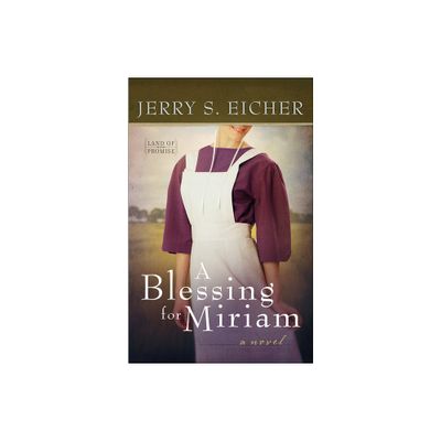 Blessing for Miriam - (Land of Promise) by Jerry S Eicher (Paperback)