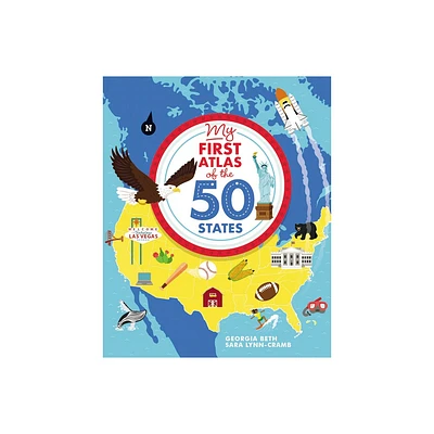 My First Atlas of the 50 States - by Georgia Beth (Hardcover)