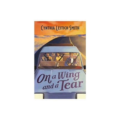 On a Wing and a Tear - by Cynthia Leitich Smith (Hardcover)