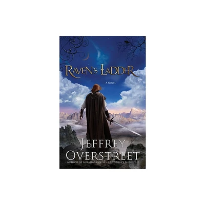 Ravens Ladder - (Auralia Thread) by Jeffrey Overstreet (Paperback)