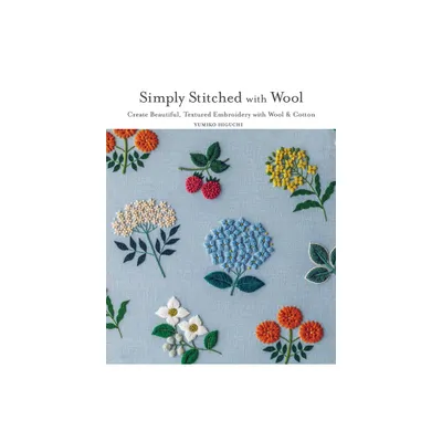 Simply Stitched with Wool - by Yumiko Higuchi (Paperback)