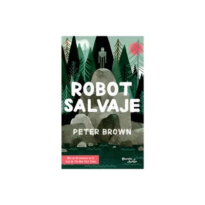 Robot Salvaje / The Wild Robot - by Peter Brown (Paperback)