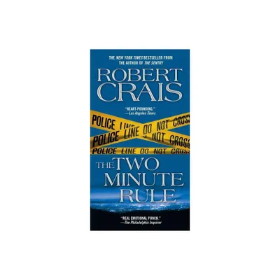 The Two Minute Rule - by Robert Crais (Paperback)