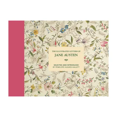 The Illustrated Letters of Jane Austen - 2nd Edition (Hardcover)