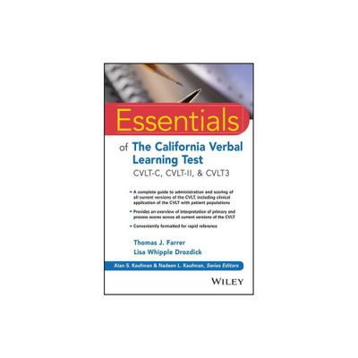 Essentials of the California Verbal Learning Test - (Essentials of Psychological Assessment) by Thomas J Farrer & Lisa W Drozdick (Paperback)