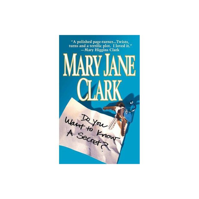 Do You Want to Know a Secret - by Mary Jane Clark (Paperback)