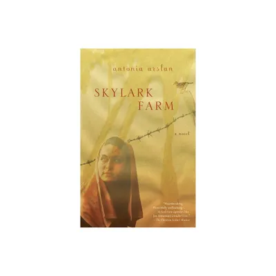 Skylark Farm - by Antonia Arslan (Paperback)