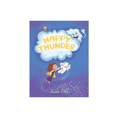 Happy Thunder - by Jacinta Gold (Paperback)