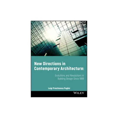 New Directions in Contemporary Architecture - by Luigi Prestinenza Puglisi (Paperback)