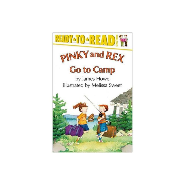 Pinky and Rex Go to Camp - (Pinky & Rex) by James Howe (Paperback)