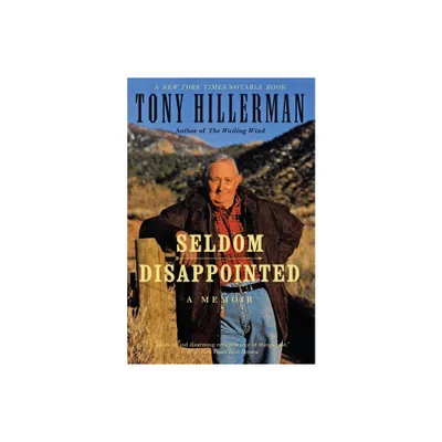 Seldom Disappointed - by Tony Hillerman (Paperback)