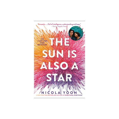 The Sun Is Also A Star - By Nicola Yoon ( Hardcover )