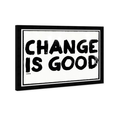 19 x 13 Change is Good Motivational Quotes Framed Wall Art Black - Hatcher and Ethan: Inspirational Decor, Modern Typography