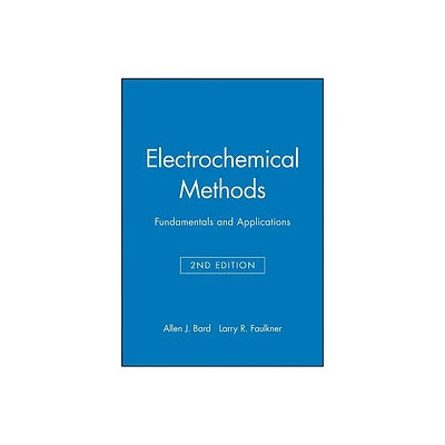 Electrochemical Methods: Fundamentals and Applicaitons, 2e Student Solutions Manual - 2nd Edition by Allen J Bard & Larry R Faulkner (Paperback)