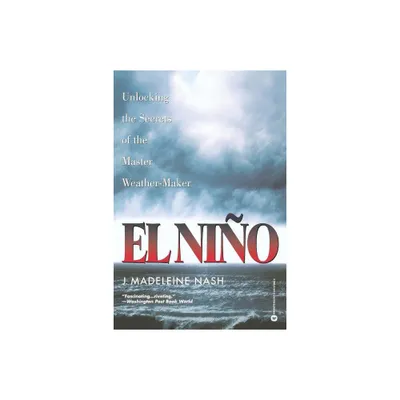 El Nino - by J Madeleine Nash (Paperback)