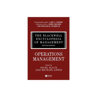 The Blackwell Encyclopedia of Management, Operations Management - (Blackwell Encyclopaedia of Management) 2nd Edition (Hardcover)