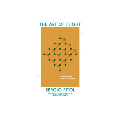 The Art of Flight - by Sergio Pitol (Paperback)