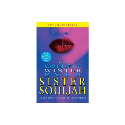 The Coldest Winter Ever - by Sister Souljah (Paperback)