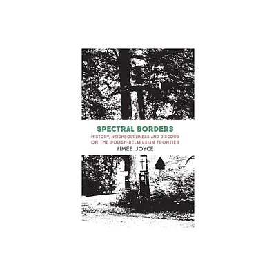 Spectral Borders - by Aime Joyce (Hardcover)