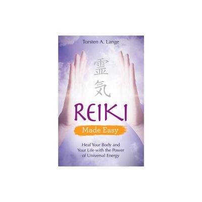 Reiki Made Easy - by Torsten a Lange (Paperback)