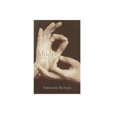 Mudra - by Chogyam Trungpa (Paperback)