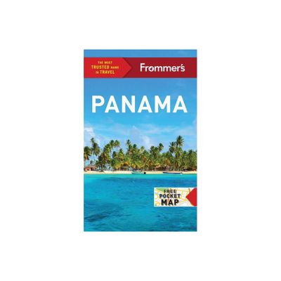 Frommers Panama - (Complete Guide) 4th Edition by Nicholas Gill (Paperback)