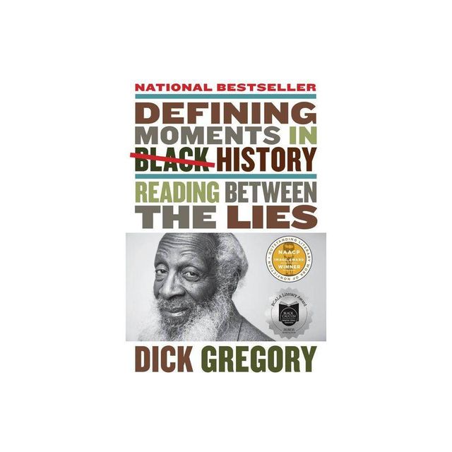 Defining Moments in Black History - by Dick Gregory (Paperback)