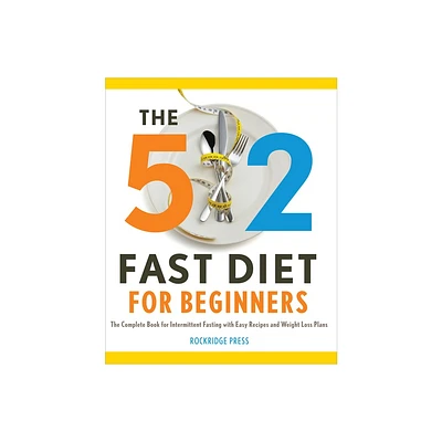 The 5:2 Fast Diet for Beginners - by Rockridge Press (Paperback)