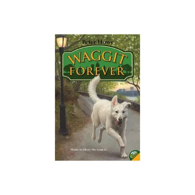 Waggit Forever - by Peter Howe (Paperback)