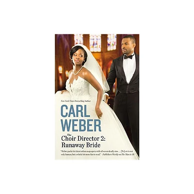 The Choir Director 2: Runaway Bride - Large Print by Carl Weber (Paperback)