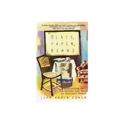 Glass, Paper, Beans - by Leah Hager Cohen (Paperback)