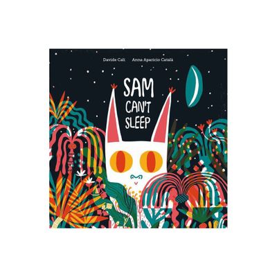 Sam Cant Sleep - by Davide Cali (Hardcover)