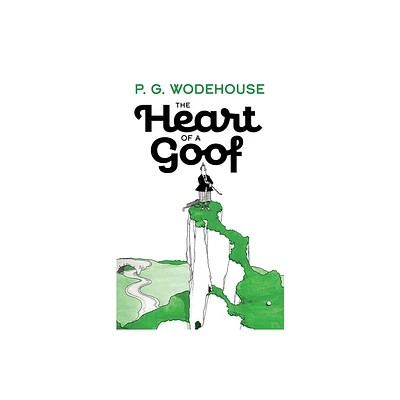 The Heart of a Goof - (Dover Literature: Humor) by P G Wodehouse (Paperback)