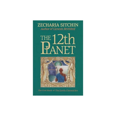 The 12th Planet (Book I) - (Earth Chronicles) by Zecharia Sitchin (Hardcover)