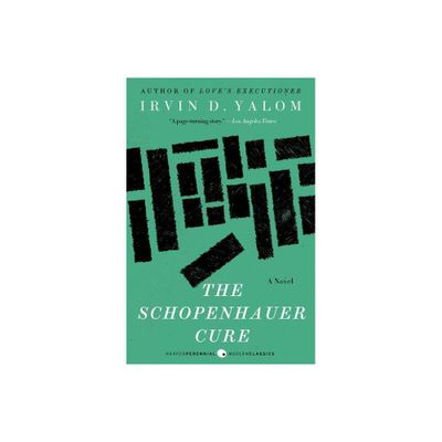 The Schopenhauer Cure - by Irvin Yalom (Paperback)