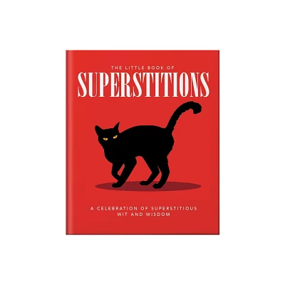 The Little Book of Superstitions - by Orange Hippo! (Hardcover)