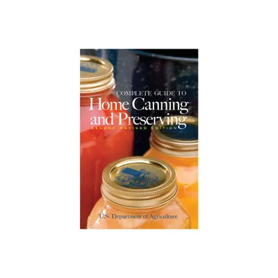 Complete Guide to Home Canning and Preserving