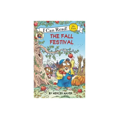 Little Critter: The Fall Festival - (My First I Can Read) by Mercer Mayer (Paperback)